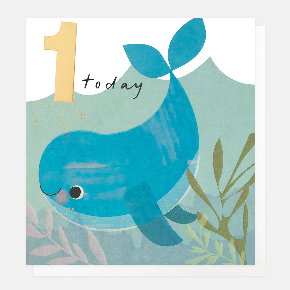 1st birthday card featuring a blue whale swimming underwater and the words 1 today