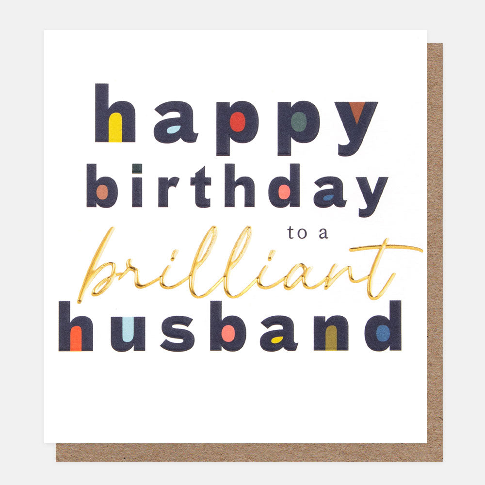 bold text on white background 'happy birthday to a brilliant husband' card