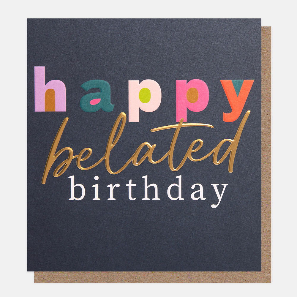 bold colourful text happy belated birthday card
