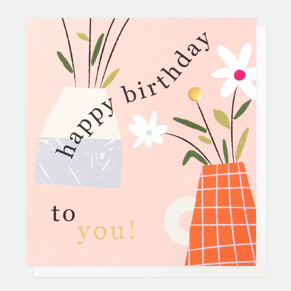 flowers in vases 'happy birthday to you' card