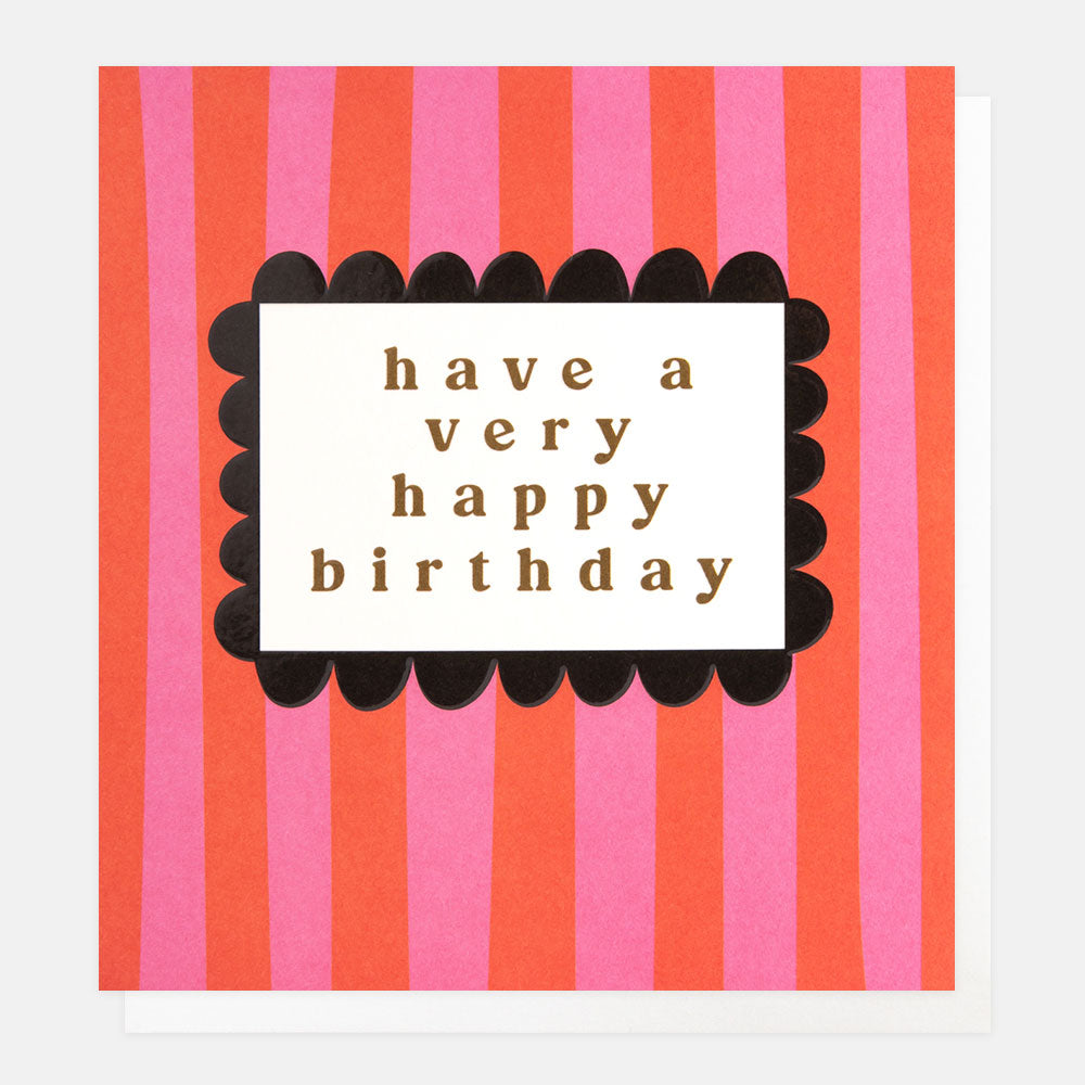 pink & orange striped have a very happy birthday card