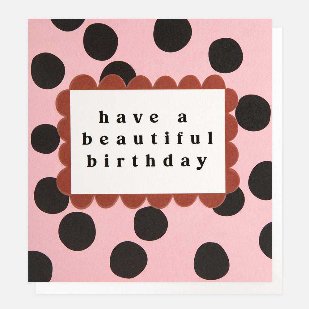 pink with black spots have a beautiful birthday card