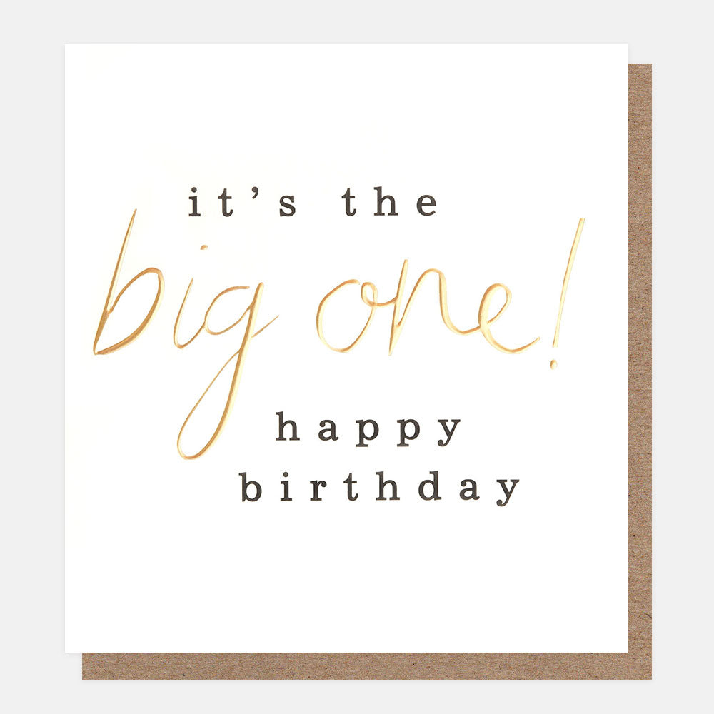 birthday card with wording it's the big one, happy birthday