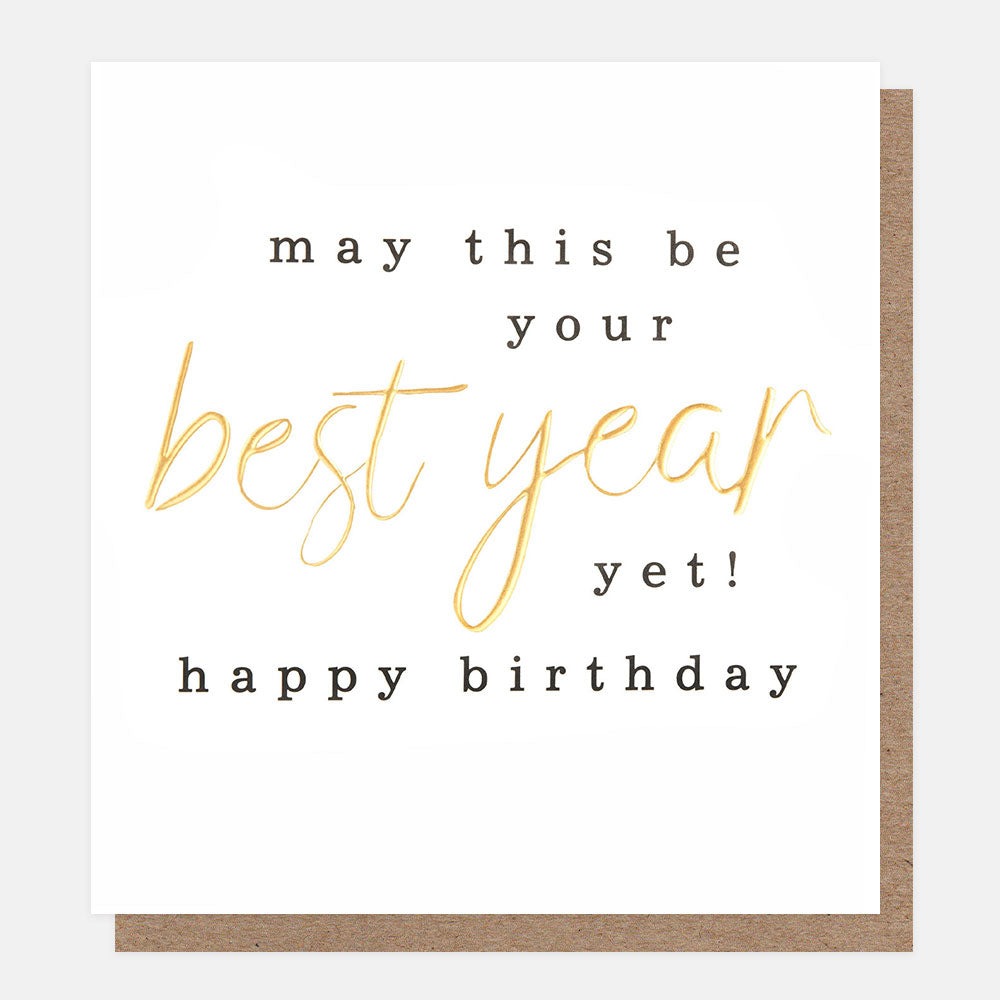 birthday card featuring the words may this be your best year yet