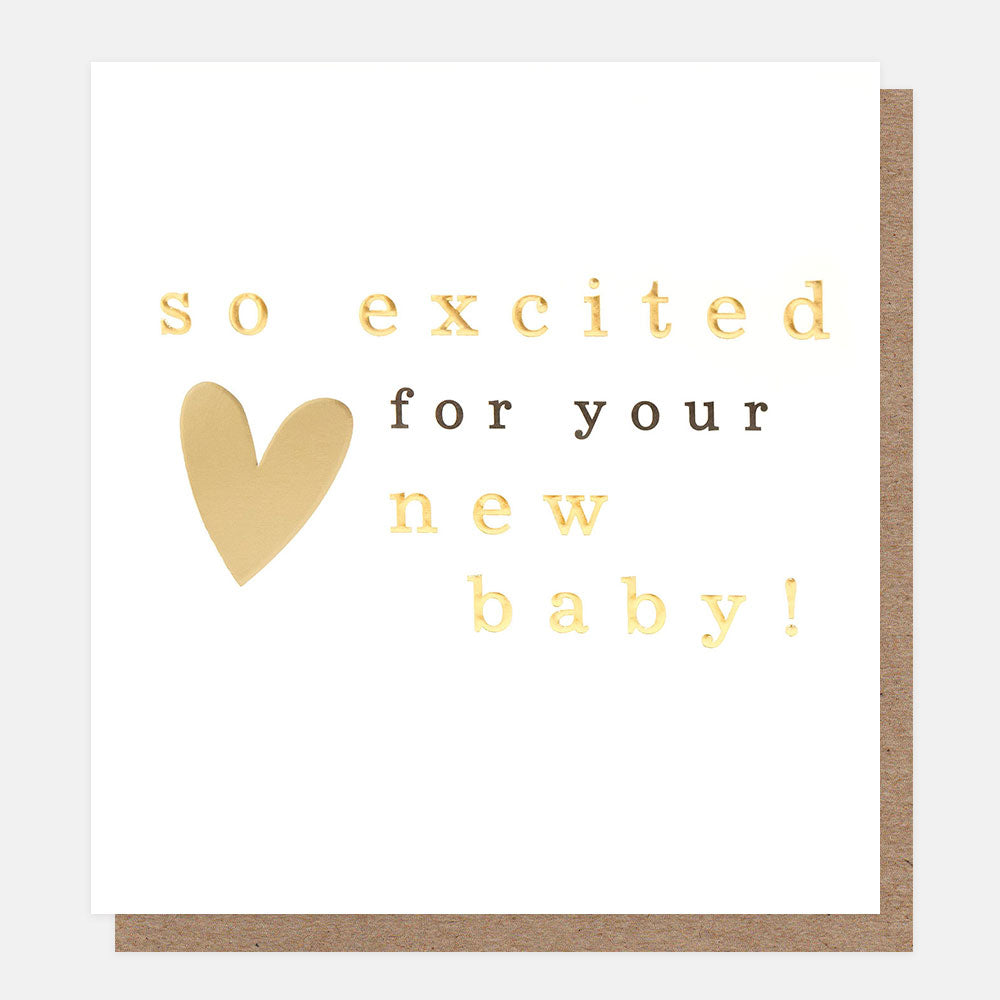 Greeting card with 'so excited for your new baby!' text and a gold heart on a white background