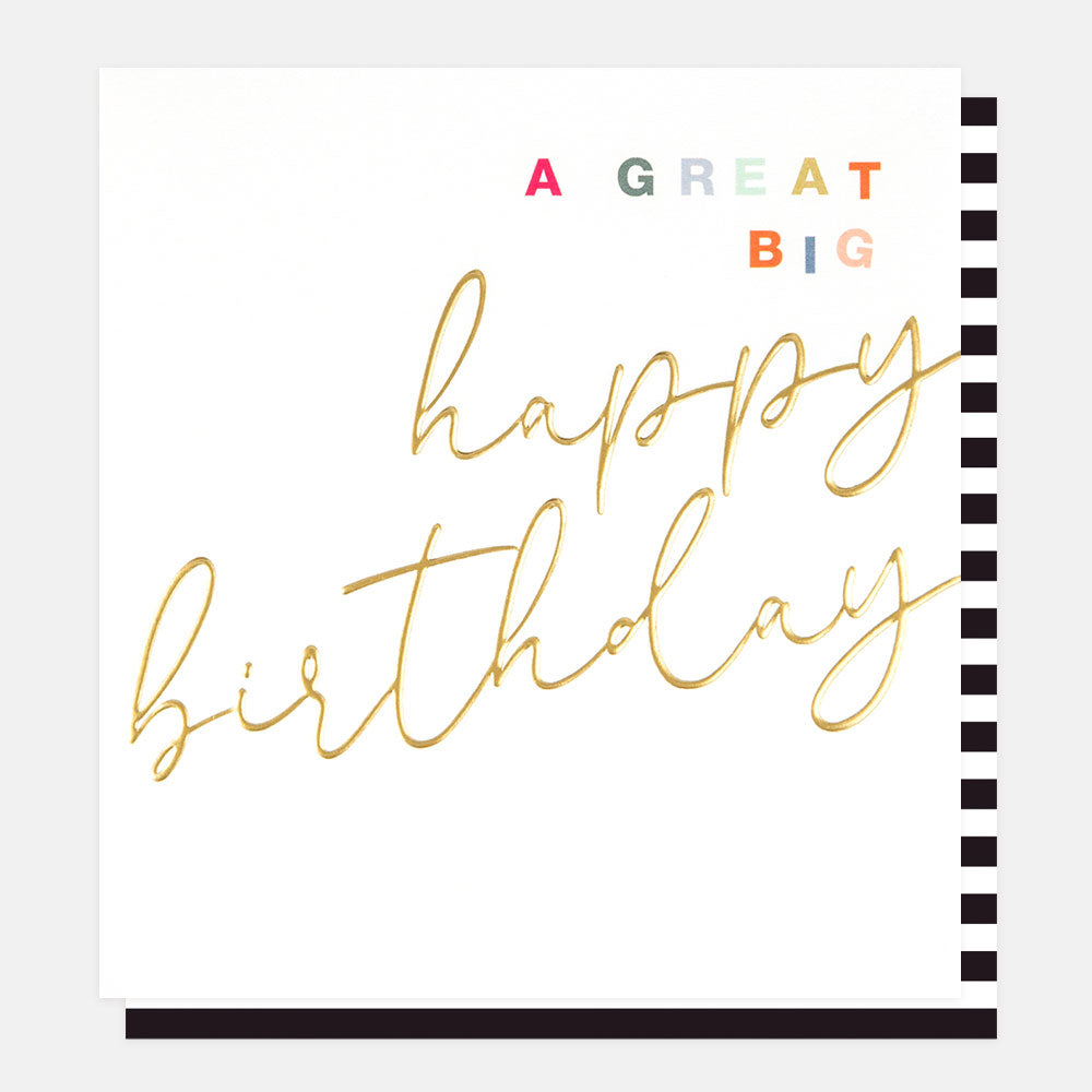 gold foil lettering a great big happy birthday card