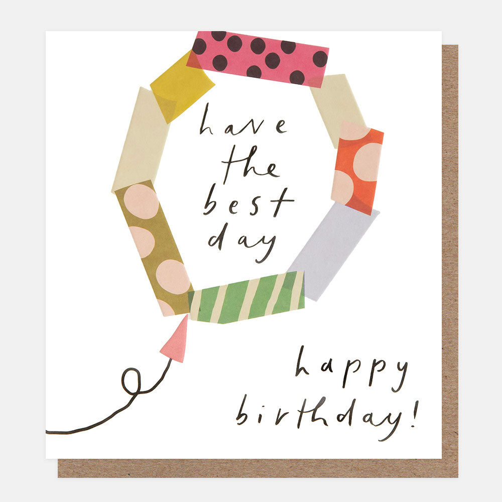 Colorful birthday card with decorative border and text 'Have the best day happy birthday!'