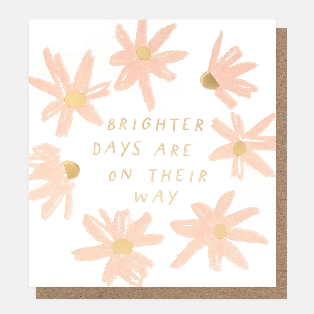 Card with pink flowers and text 'Brighter days are on their way' on a white background