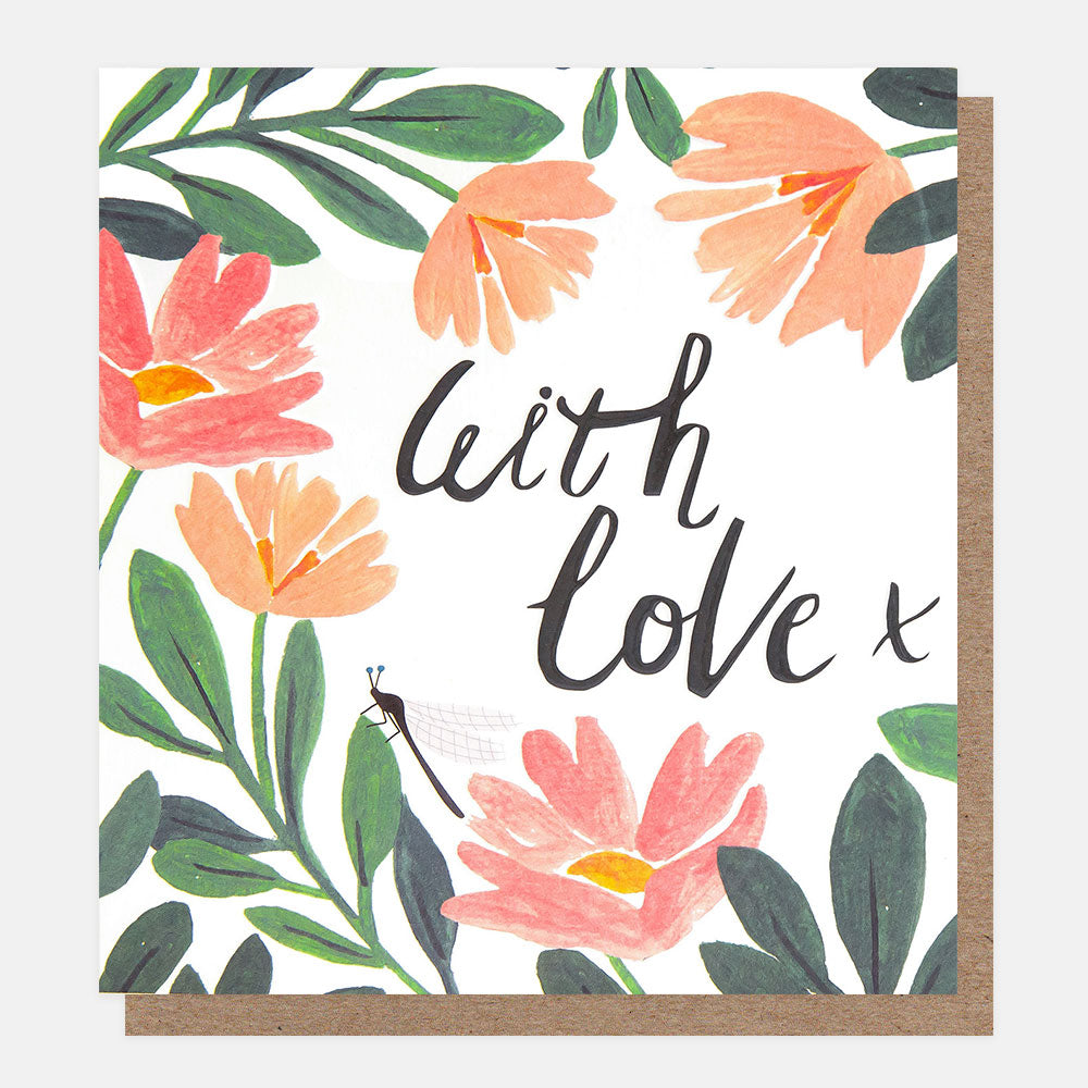 greeting card featuring a dragonfly amidst pink and orange flowers and 'with love x' message in black handwritten style lettering
