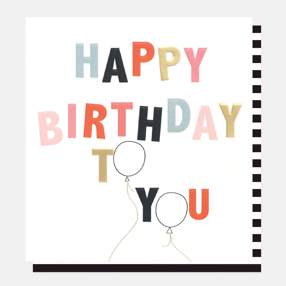 happy birthday to you mutlti-coloured slogan card with two balloons  on white background