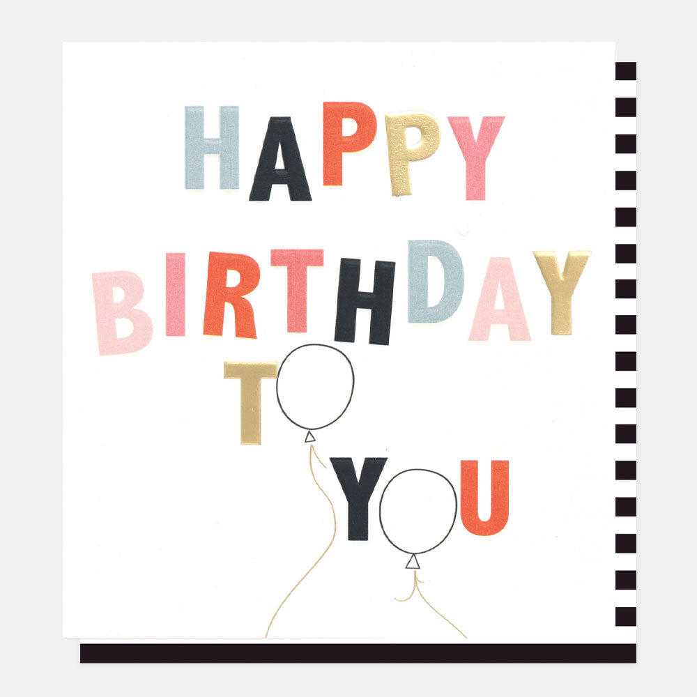 happy birthday to you mutlti-coloured slogan card with two balloons on white background