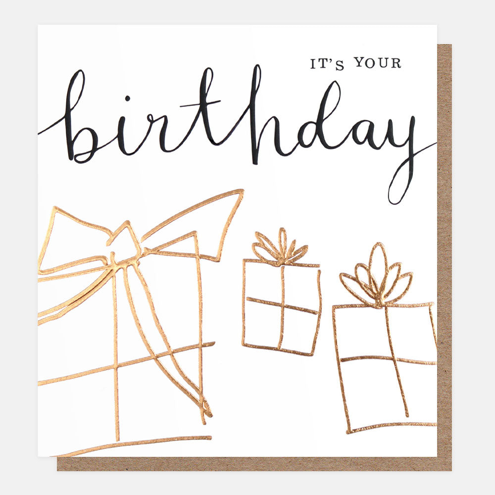 it's your birthday slogan card with gold gift wrapped presents on white background