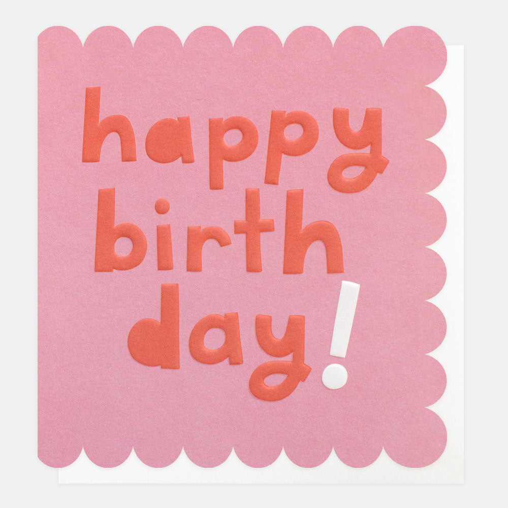 Pink Happy Birthday Scalloped Edge Card Caroline Gardner