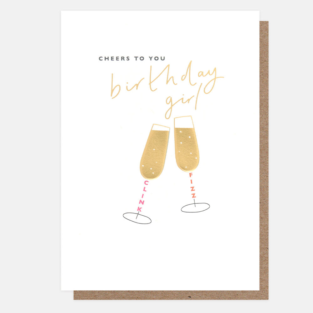 Gold champagne flutes Cheers To You Birthday Girl Card