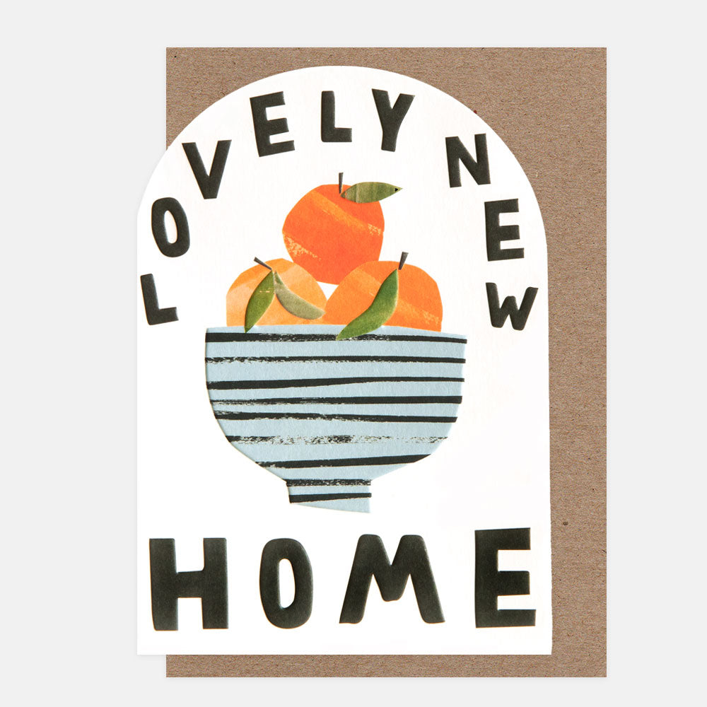 new home card with a curved top featuring a bowl of oranges and the wording 'lovely new home' in bold black text