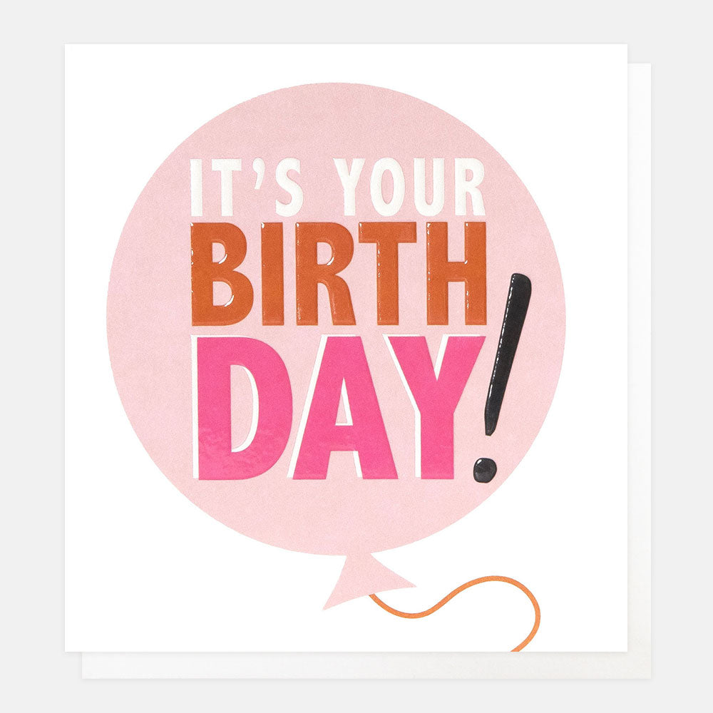 greetings card featuring a light pink balloon with bold text 'it's your birthday' on a white background
