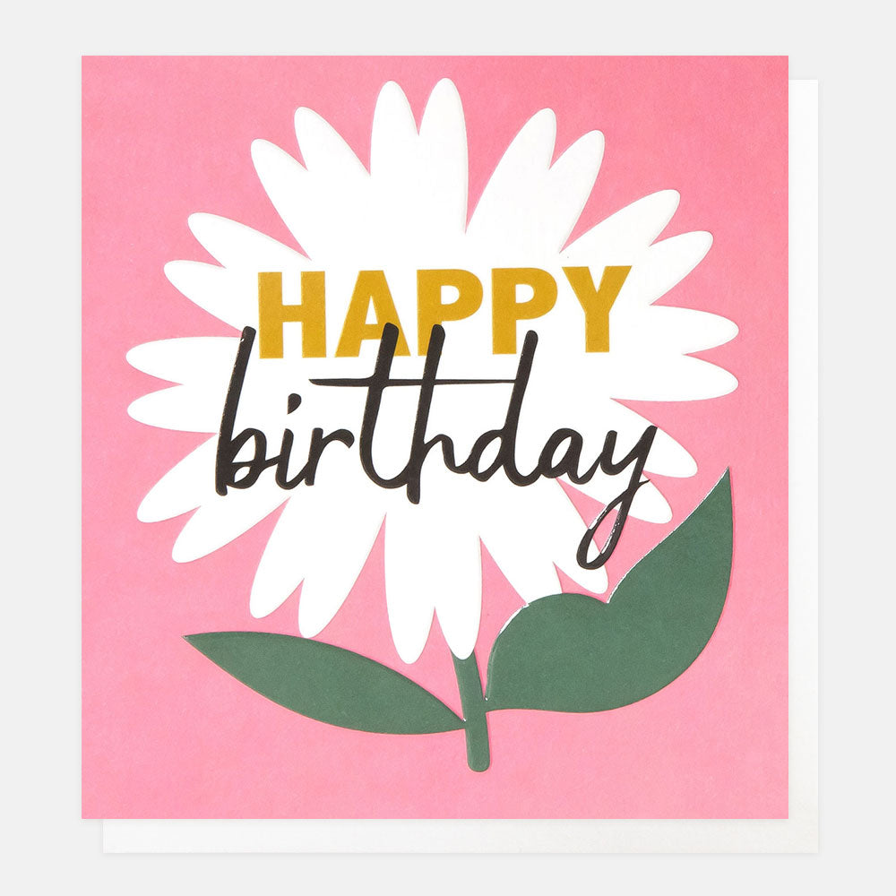 greetings card featuring a white daisy and the text 'happy birthday' on a bright pink background