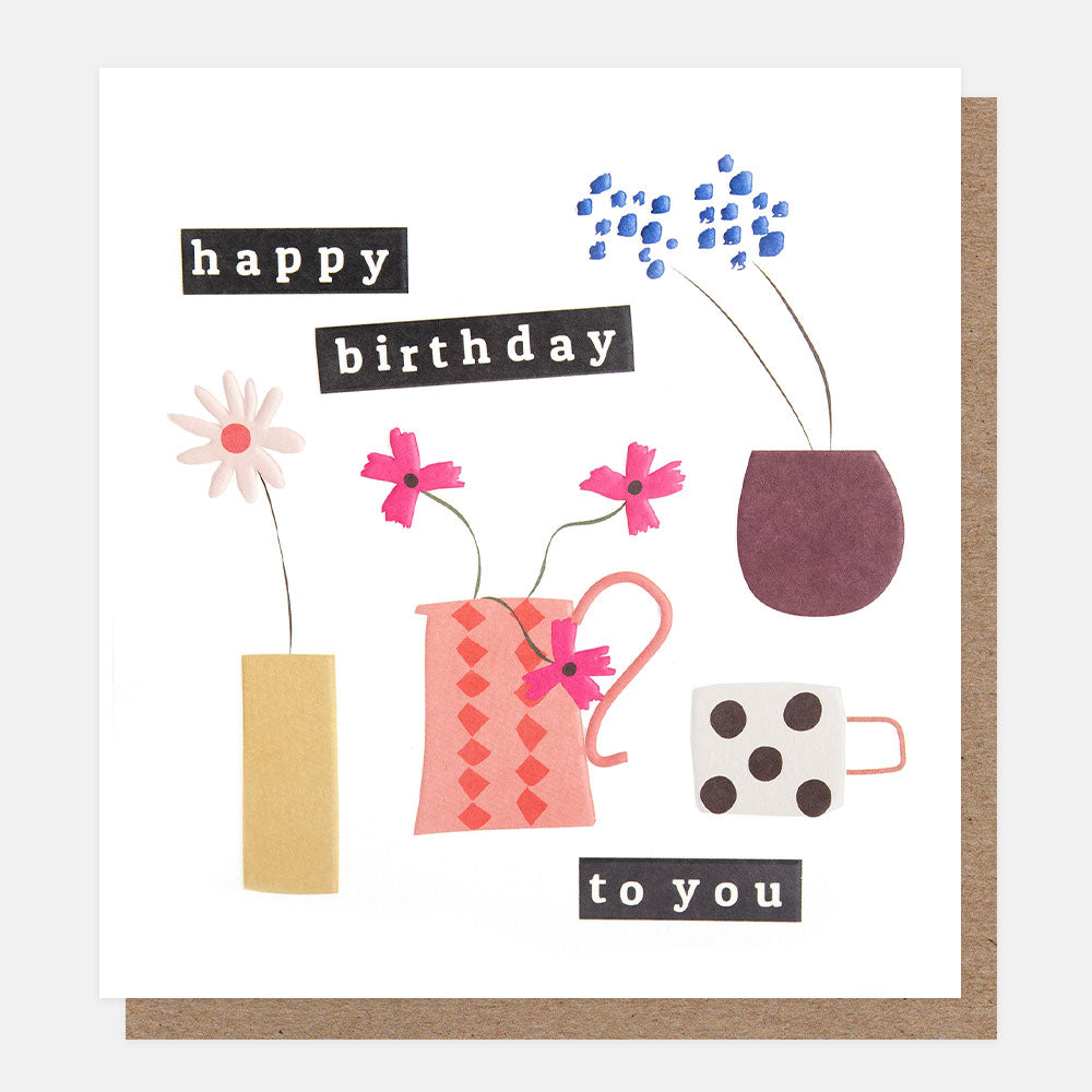 colourful flowers in vases happy birthday to you card