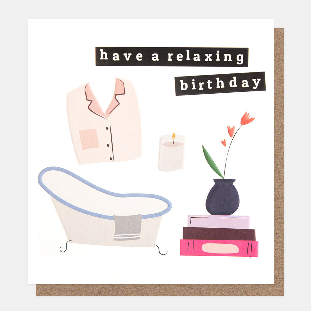 bath tub, pyjamas and candle 'have a relaxing birthday' card