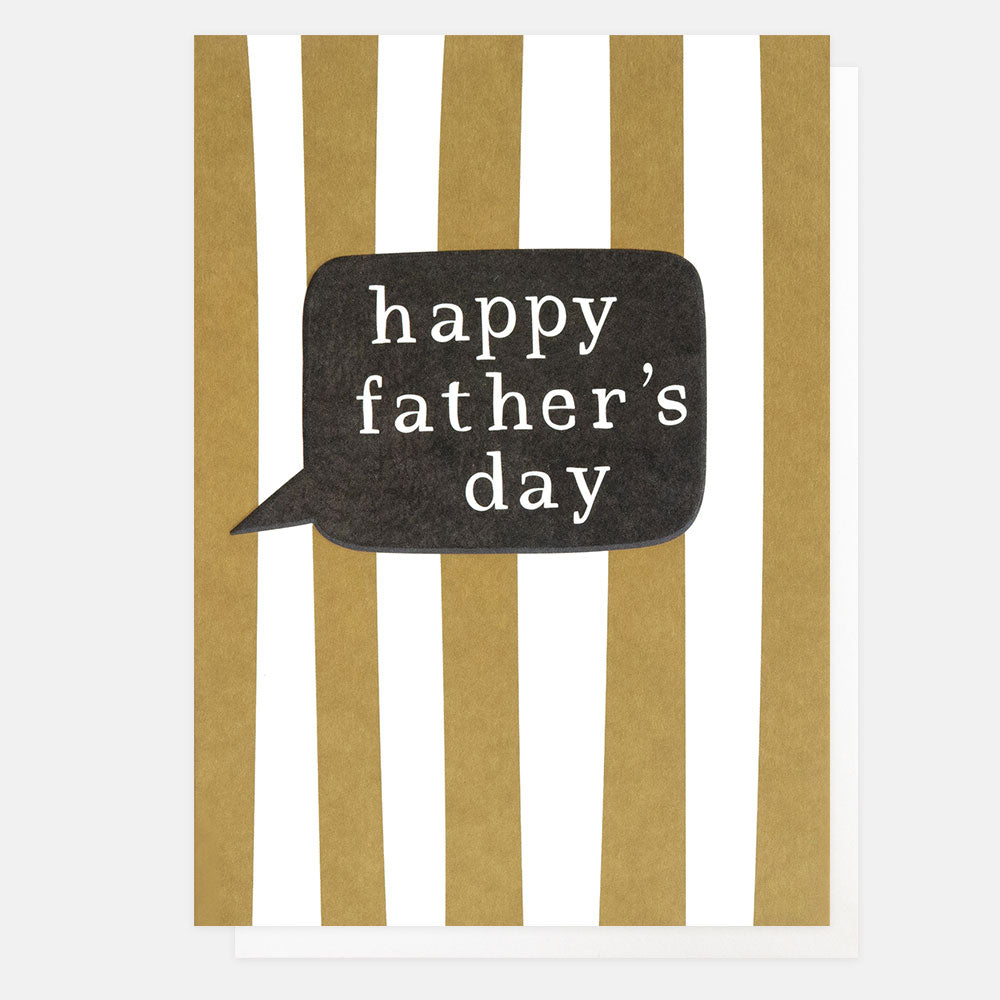 father's day card featuring a khaki green wide stripe design with black speech bubble with the text 'happy father day' within