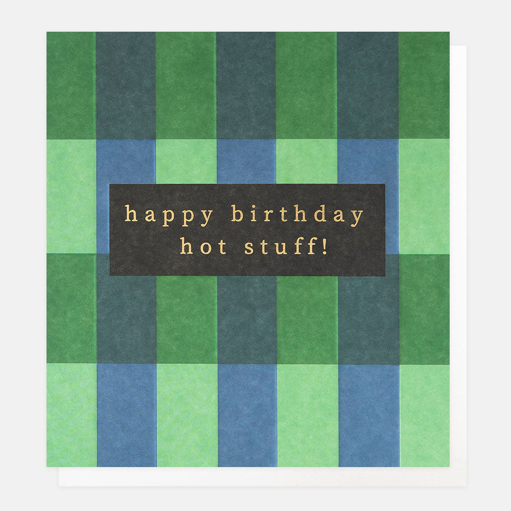 birthday card featuring a stripe pattern in green and blue and 'happy birthday hot stuff' message in gold foil