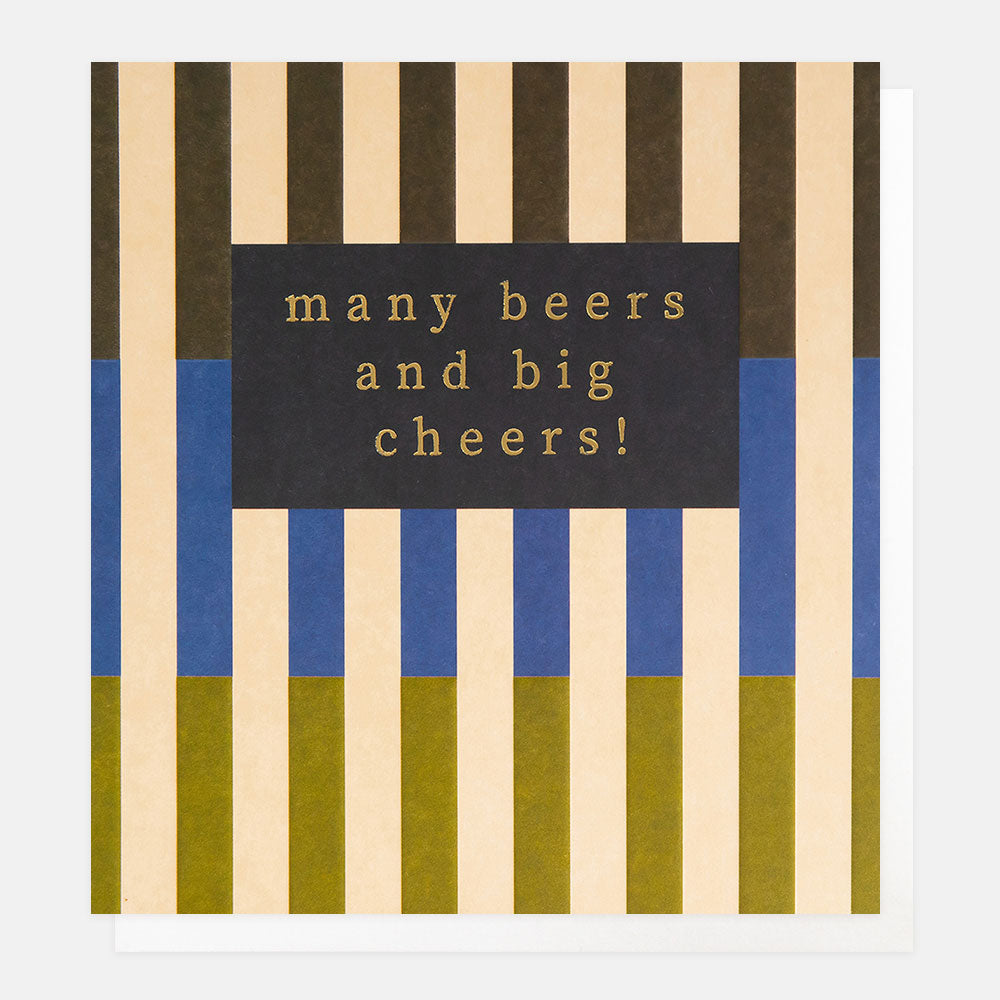 birthday card featuring a colourful stripe pattern and 'many beers and big cheers' message in gold foil