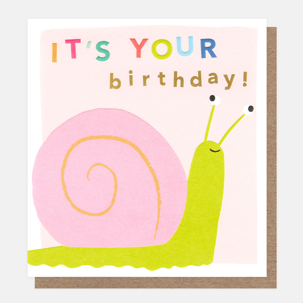 it's your birthday snail birthday card