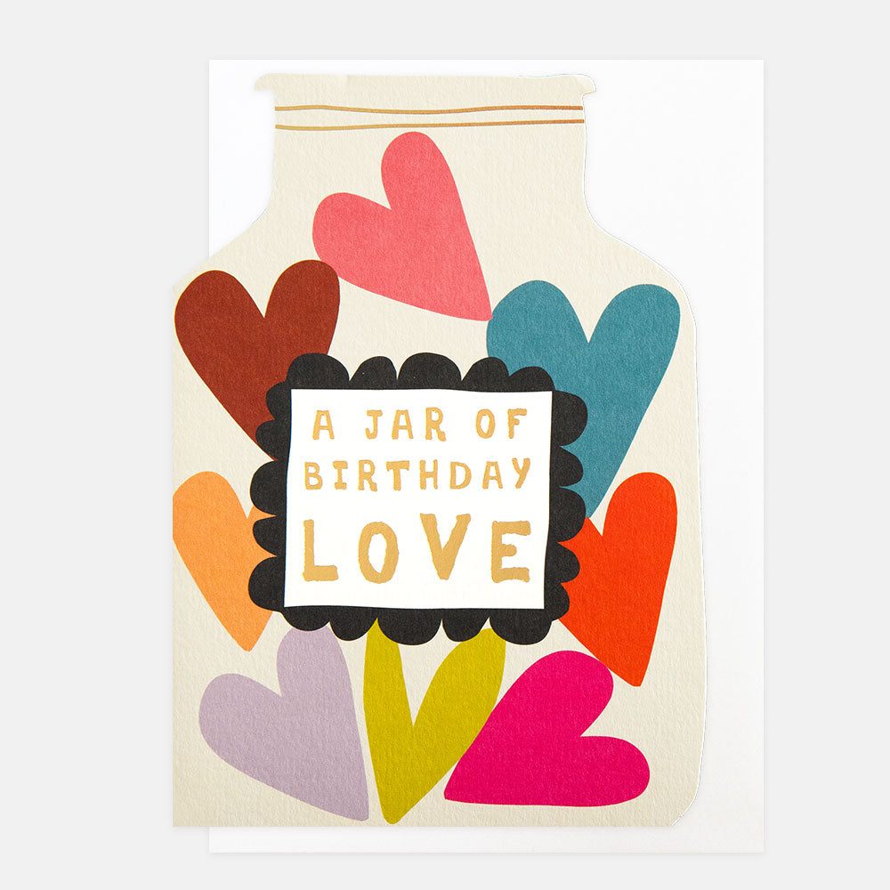 birthday card cut out in a jar shape featuring colourful hearts and 'a jar of birthday love' message