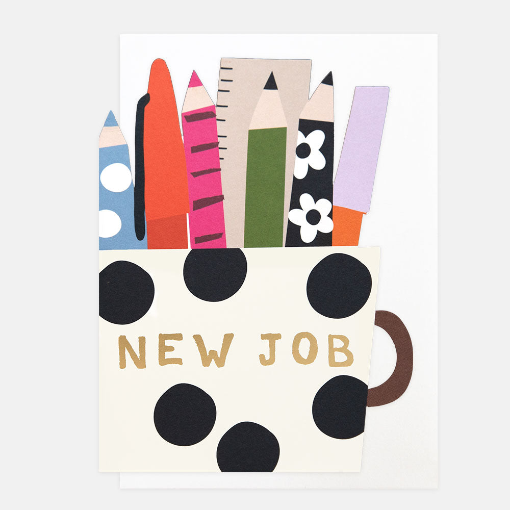 die cut greetings card in the shape of a mug with pens & pencils in and the text 'NEW JOB' on a white background