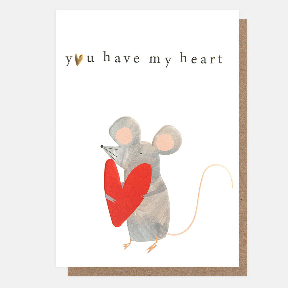 greetings card featuring a grey mouse holding a red heart and the text 'you have my heart'