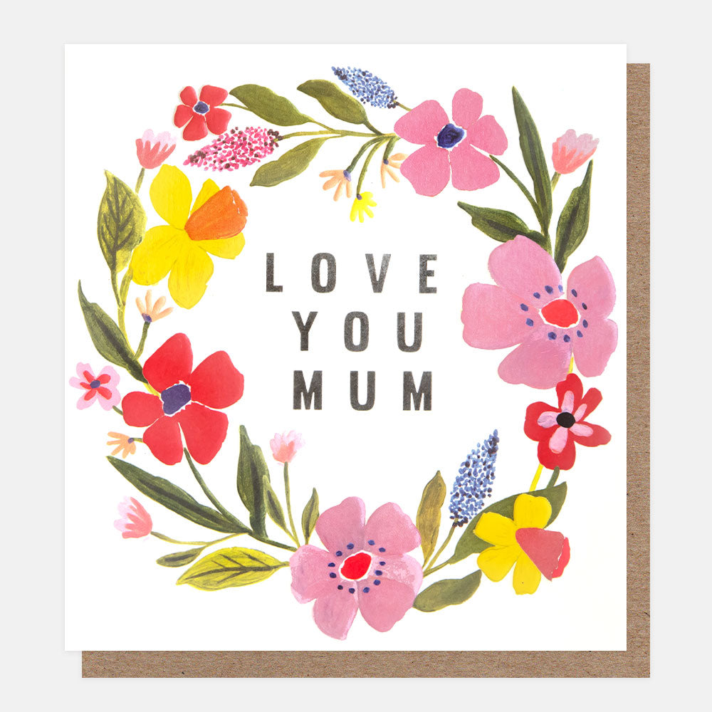 bright spring flowers wreath love you mum card, ideal for birthday or mother's day