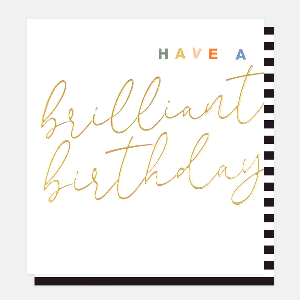 gold foil lettering have a brilliant birthday card
