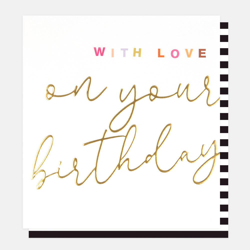 gold foil lettering with love on your birthday card