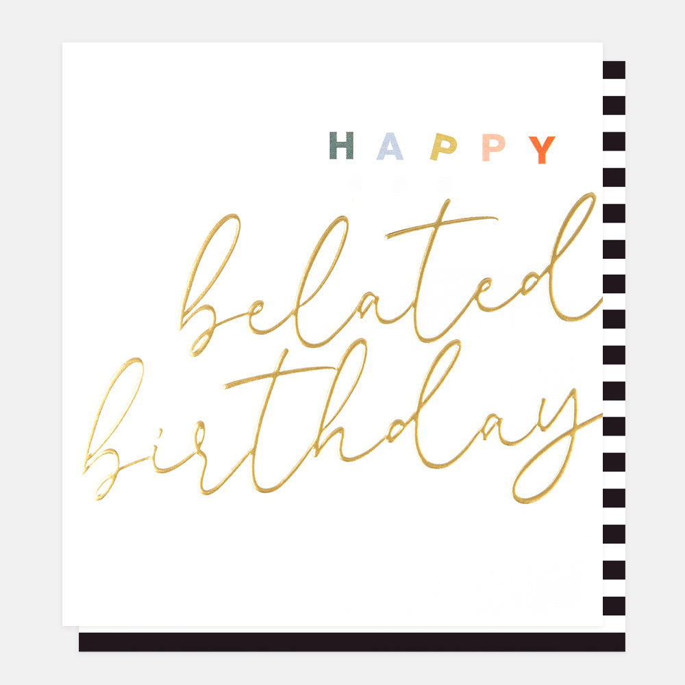 gold foil lettering happy belated birthday card