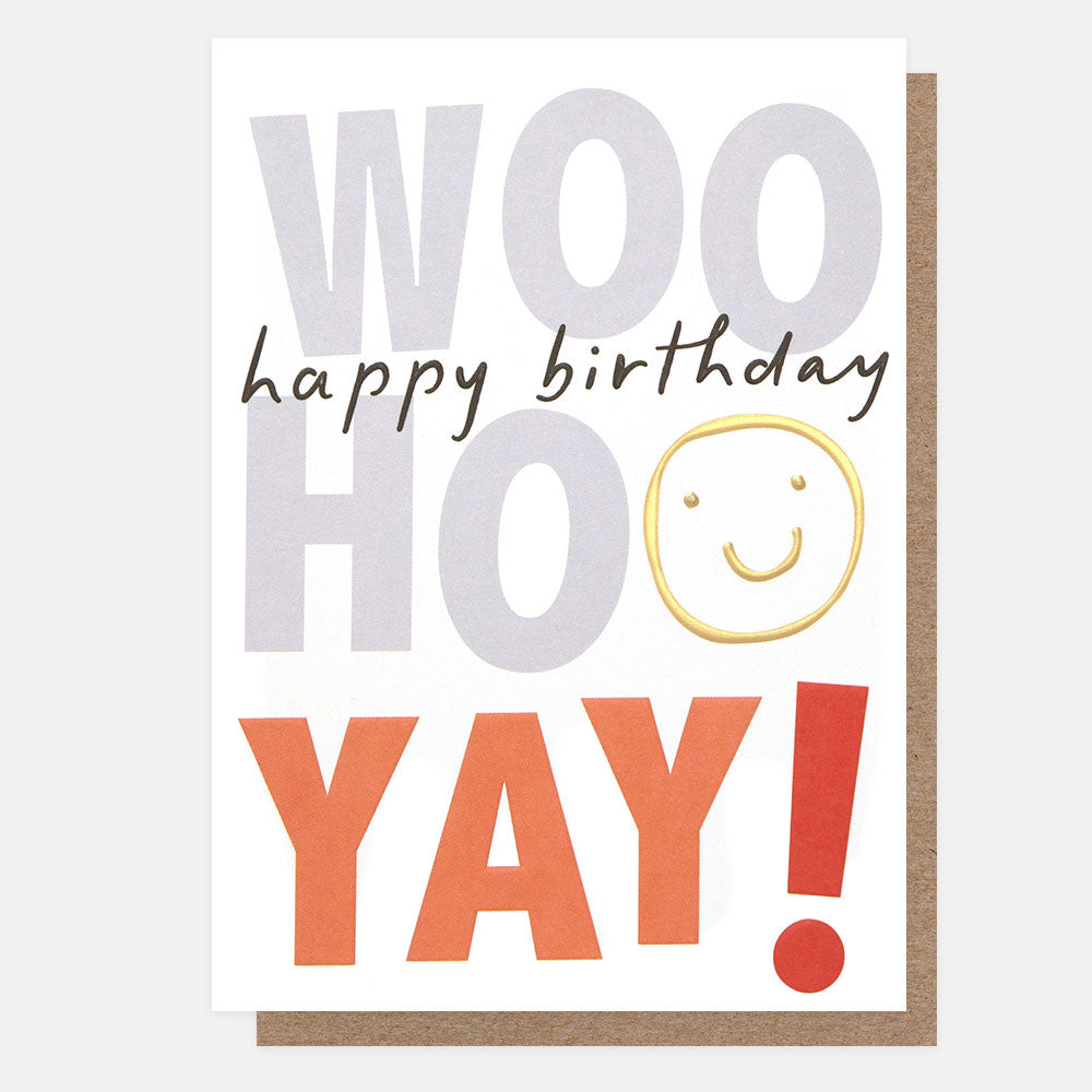 Birthday card with 'WOOHOO HAPPY BIRTHDAY YAY!' text and a smiley face on a white background.