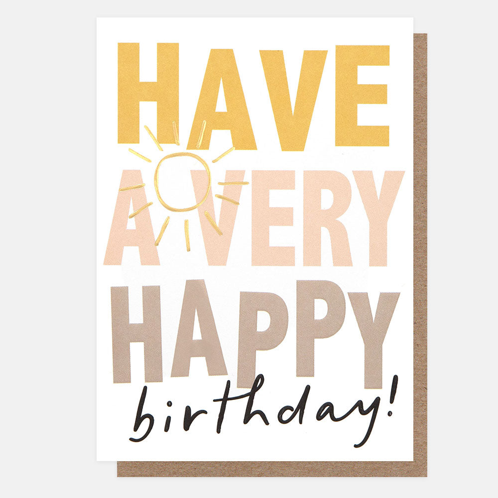 Greeting card with 'Have a very happy birthday!' text in yellow, pink, and brown on a white background.