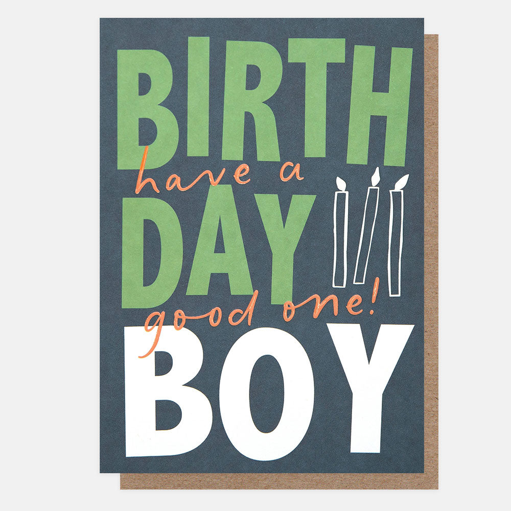 Birthday card for a boy with colourful text  'BIRTHDAY BOY have a good one' on a blue background