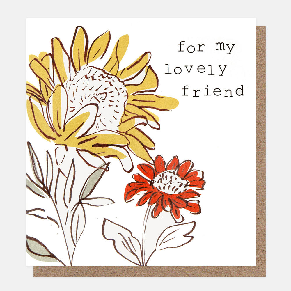greetings card with a yellow and orange sunflowers on a white background and the text 'for my lovely friend'