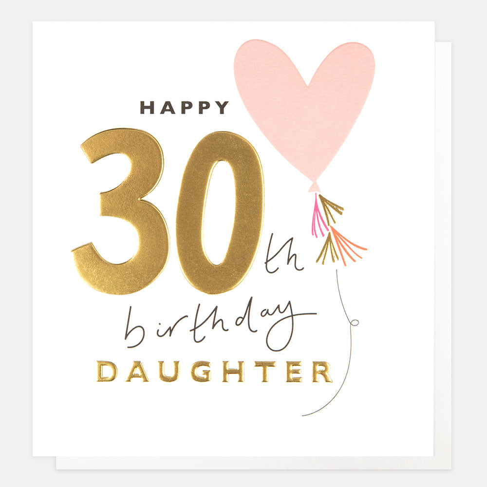 gold foil pink heart balloon happy 30th birthday daughter card