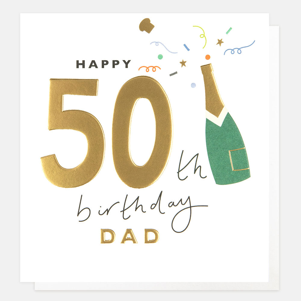 gold foil champagne bottle popping happy 50th birthday dad card