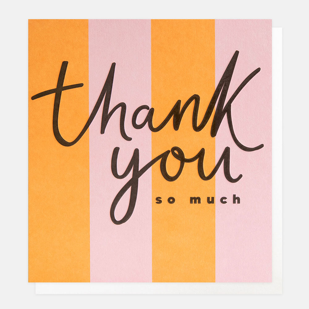 greeting card featuring the message 'thank you so much' on mixed letterings over a pink and orange striped background
