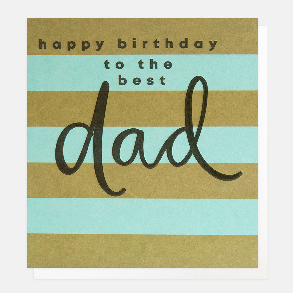 birthday card featuring the message 'happy birthday to the best dad' on black mixed letterings over a blue and khaki striped background
