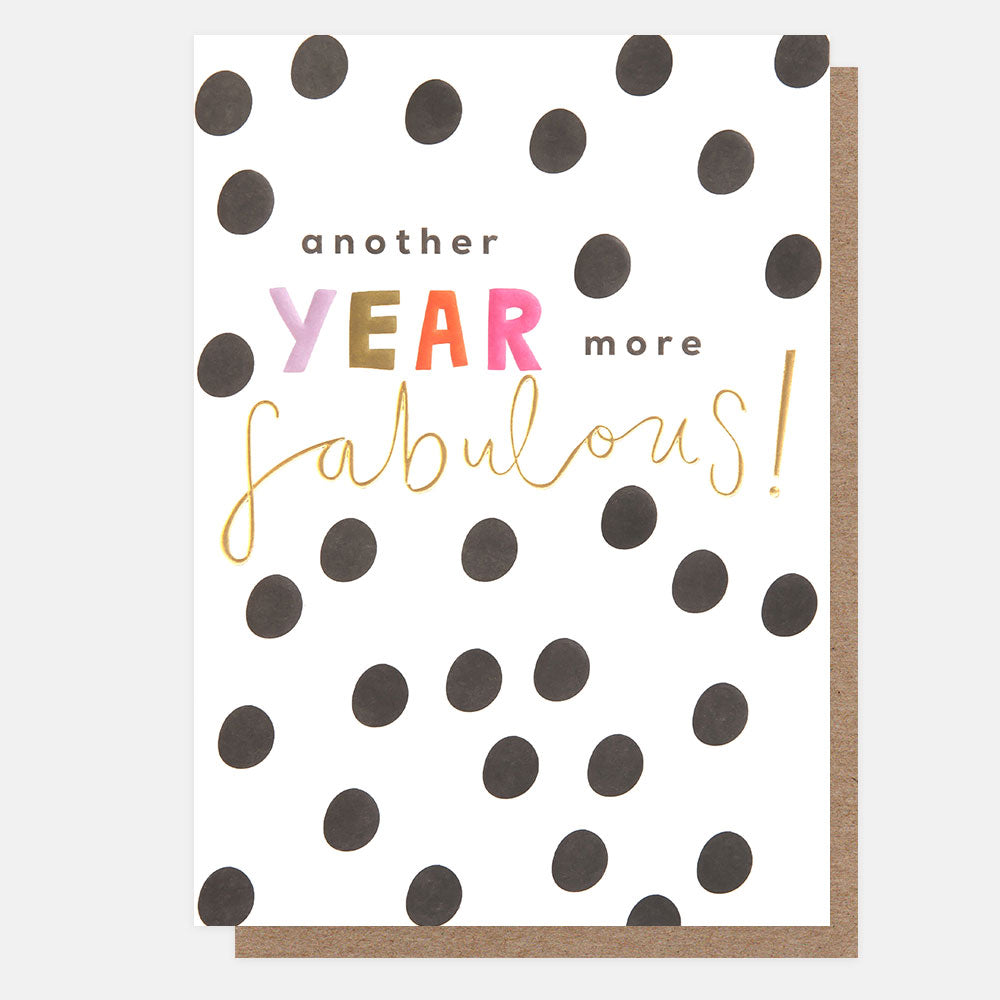 monochrome spot pattern another year more fabulous birthday card