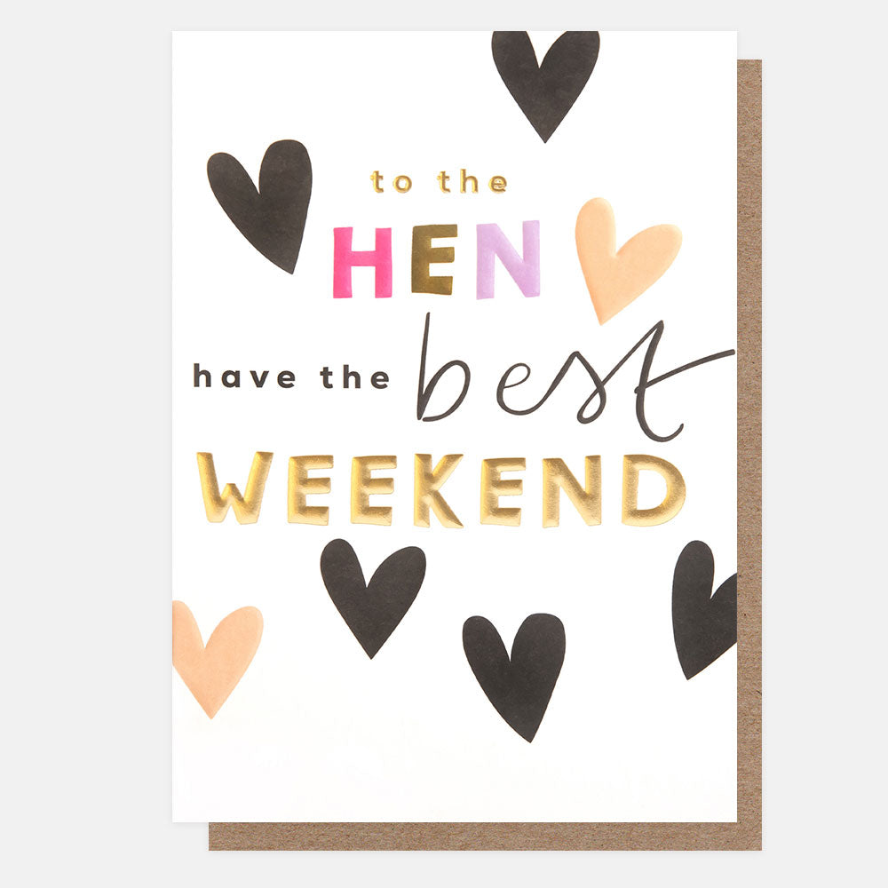 hearts print to the hen have the best weekend card