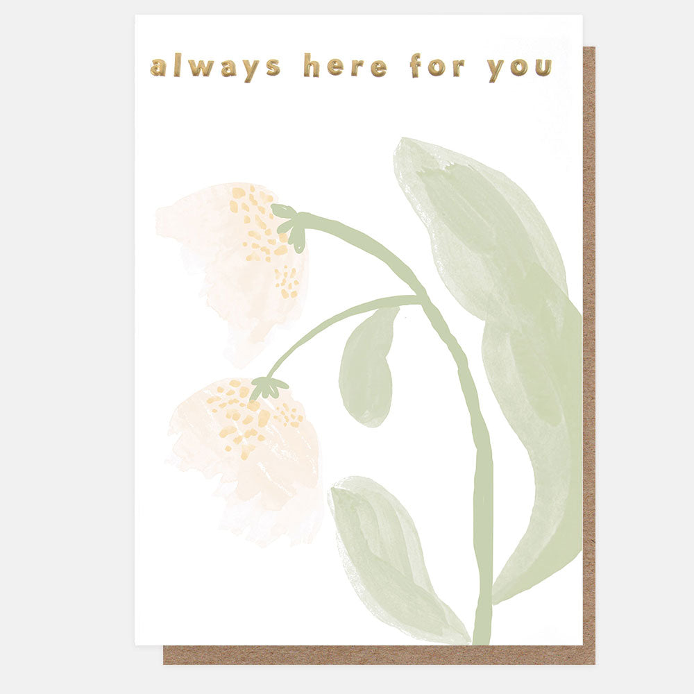 Card with floral design and 'always here for you' text on a white background