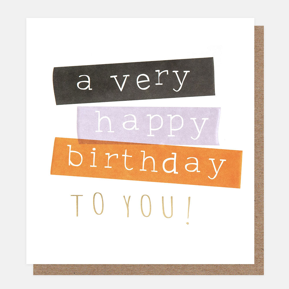 birthday card featuring the text 'a very happy birthday to you' in colourful blocks on a white background