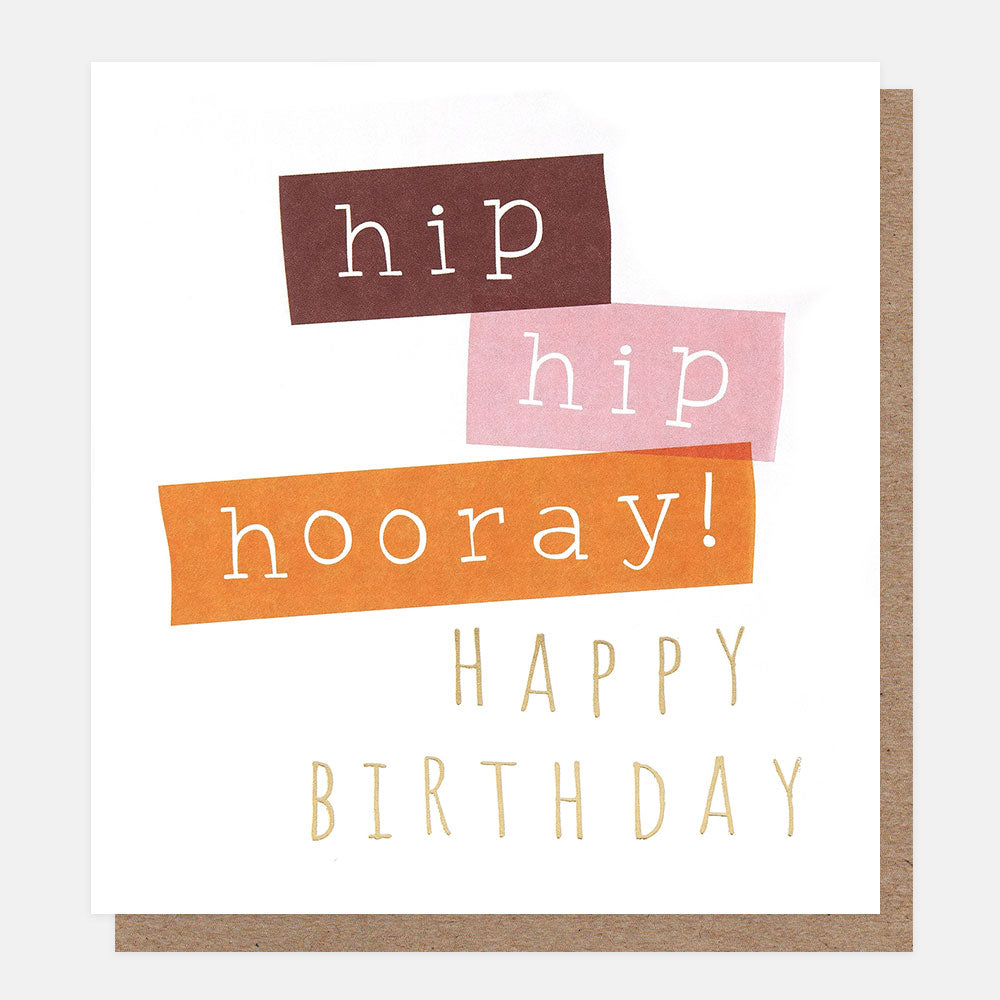 birthday card featuring the text 'hip hip hooray happy birthday' in colourful blocks on a white background
