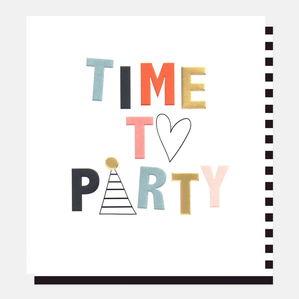 time to party slogan birthday card with multi-coloured lettering and heart and party hat design on white background