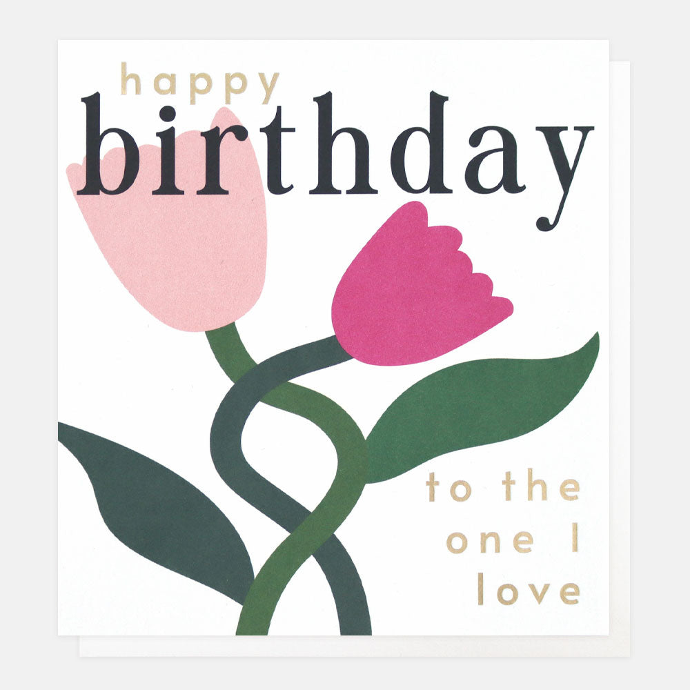 happy birthday to the one i love card featuring pink tulips design