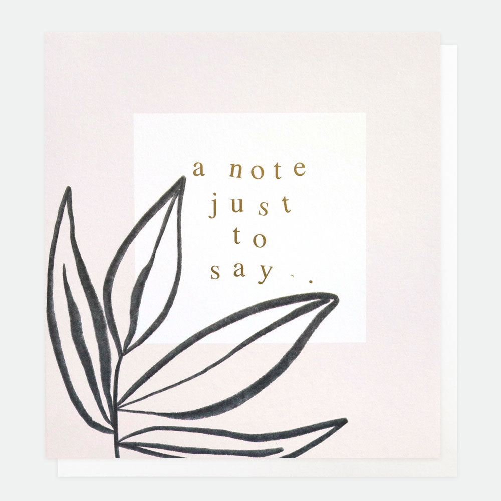 A Note Just To Say Everyday Card, Inkwell Single Cards, 1